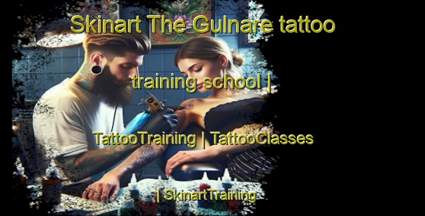 Skinart The Gulnare tattoo training school | TattooTraining | TattooClasses | SkinartTraining-Australia